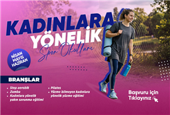 Kadınlara yönelik spor okullarında kayıtlar başladı