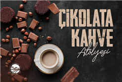 Çikolata ve Kahve Atölyesi’nde yeni dönem başlıyor